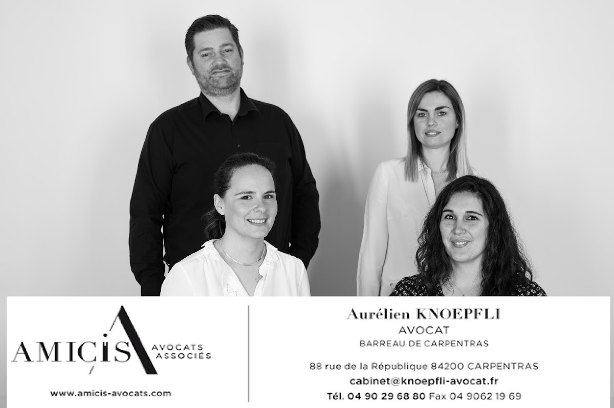 AMICIS AVOCATS - Me Aurélien KNOEPFLI - AVOCAT AU BARREAU DE CARPENTRAS