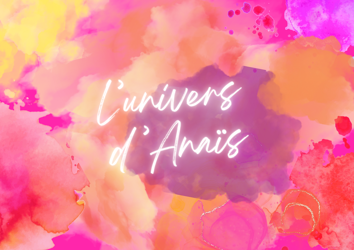 L’Univers d’Anaïs