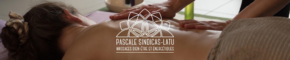 Pascale Sindicas-Latu Massages Bien-Être et Energétiques
